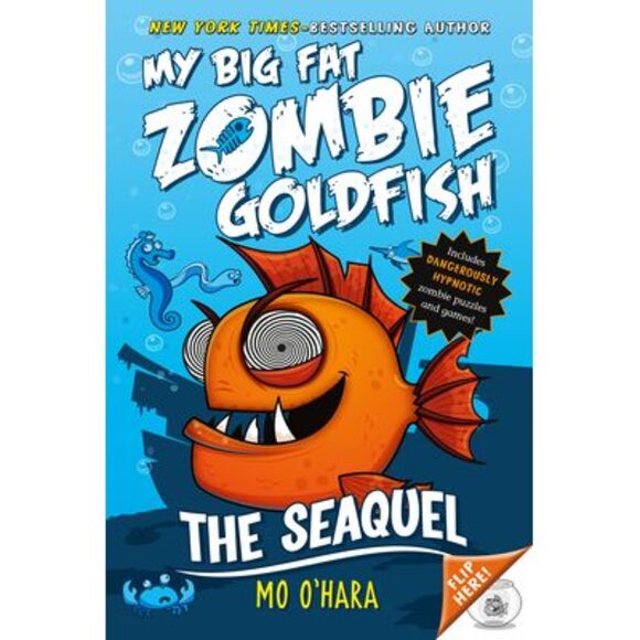 The Seaquel: My Big Fat Zombie Goldfish -- Mo O'Hara - Picture 1 of 1